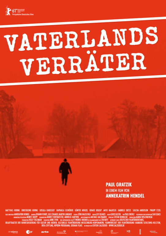 Vaterlandsverräter – Dokumentarfilm von Annekatrin Hendel, D 2011 in Koproduktion mit ZDF und Arte